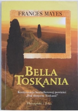 Bella Toskania