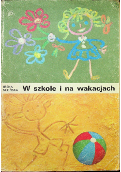 W szkole i na wakacjach