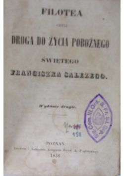 Filotea czyli droga do życia pobożnego świętego Franciszka Salezego, 1859 r.