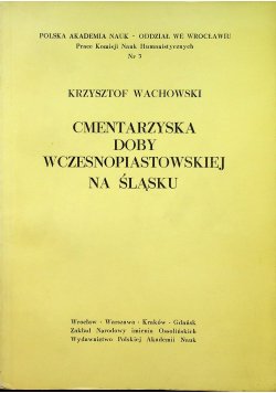 Cmentarzyska doby wczesnopiastowej na Śląsku