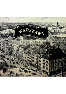Warszawa i jej muzeum