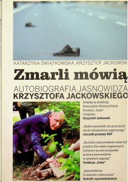 Zmarli mówią Autobiografia Jasnowidza tom 1