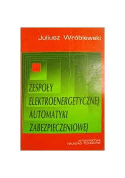 Zespoły elektroenergetycznej automatyki zabezpieczeniowej