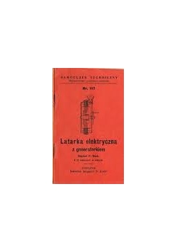 Latarka elektryczna z generatorkiem ,1927r.