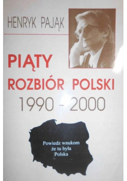 Piąty Rozbiór Polski 1990 2000