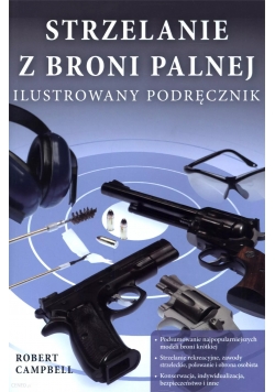 Strzelanie z broni palnej ilustrowany podręcznik