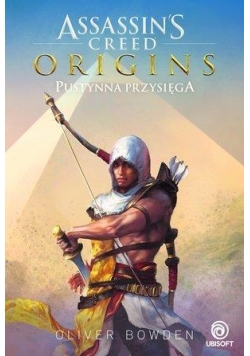 Assassin's Creed Origins. Pustynna przysięga