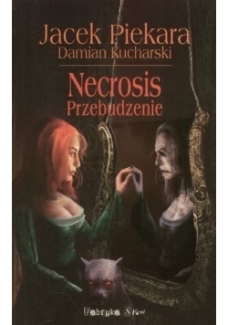 Necrosis, przebudzenie