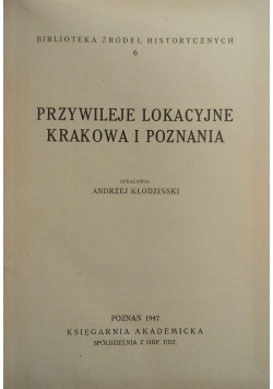 Przywileje lokacyjne Krakowa i Poznania, Pięć części, 1947r.