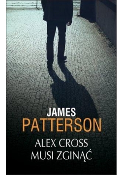 Alex Cross musi zginąć
