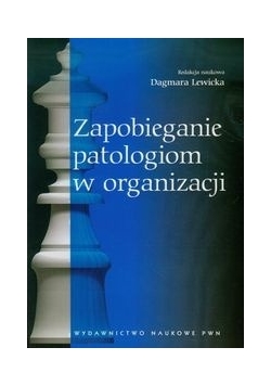Zapobieganie patologiom w organizacji