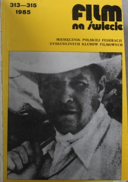 Film na świecie  nr 313  do 324 Miesięcznik Polskiej Federacji