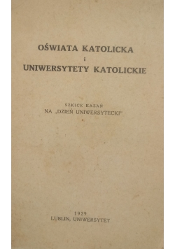 Oświata Katolicka i Uniwersytety Katolickie ,1929 r.
