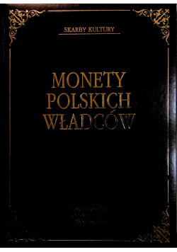 Monety Polskich władców + teka z ilustracjami