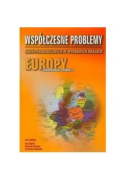 Współczesne problemy nauk pedagogicznych w wybranych krajach Europy Środkowowschodniej