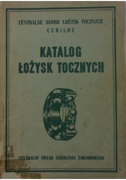 Katalog łożysk Tocznych ,1950 r.