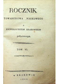 Rocznik Towarzystwa Naukowego tom VI 1821 r.