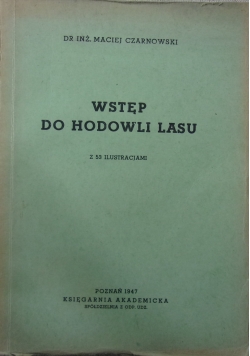 Wstęp do hodowli lasu, 1947 r.
