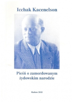 Pieśń o zamordowanym żydowskim narodzie