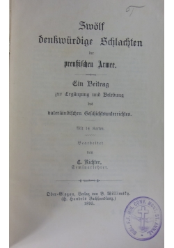 Zwölf denkwürdige Schlachten der preußischen Armee. 1895 r.