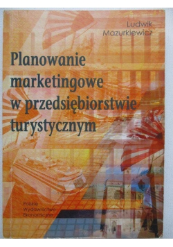 Planowanie marketingowe w przedsiębiorstwie turystycznym