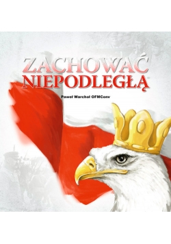 Zachować Niepodległą