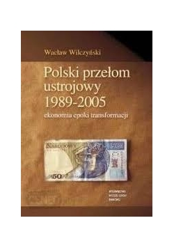 Polski przełom ustrojowy 1989 - 2005