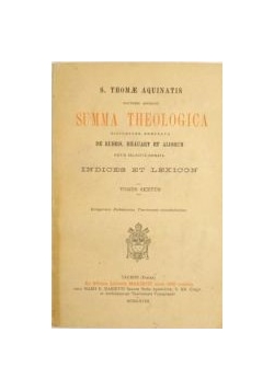 Summa Theologica, T. VI, 1928 r.