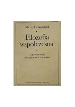 Filozofia współczesna wprowadzenie do zagadnień i kierunków, tom 1