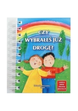 Czy wybrałeś już drogę? Śpiewnik