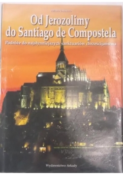 Od Jerozolimy do Santiago de Compostela, Nowa