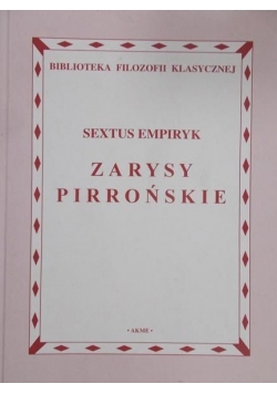 Empiryk Sextus - Zarysy Pirrońskie