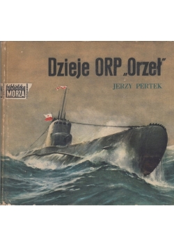 Dzieje ORP  Orzeł