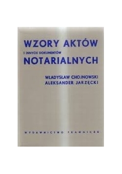 Wzory aktów i innych dokumentów notarialnych
