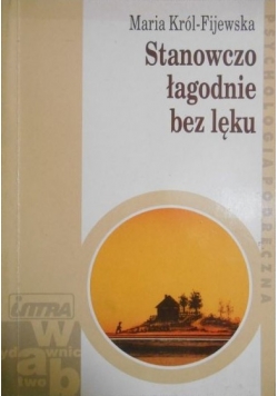Stanowczo łagodnie bez lęku
