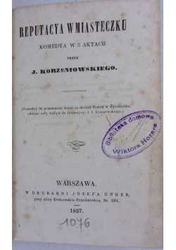 Reputacya w miasteczku, 1857r.