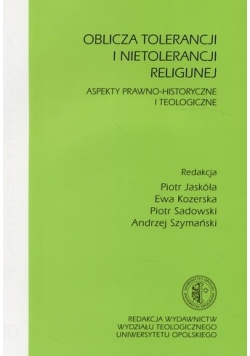 Oblicza tolerancji i nietolerancji religijnej