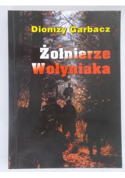 Żołnierze Wołyniaka