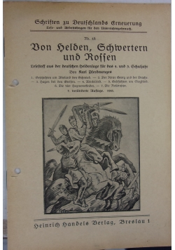 Von Helden, Schwertern und Roffen, 1941 r.