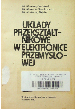 Układy Przekształtonikowe w Elektronice Przemysłowej