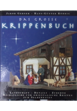 Das grosse Krippenbuch
