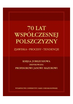 70 lat współczesnej polszczyzny