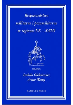 Bezpieczeństwo militarne i pozamilitarne w regionie UE - NATO