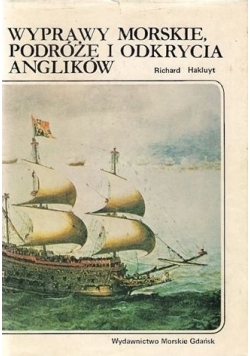 Wyprawy morskie,podróże i odkrycia Anglików