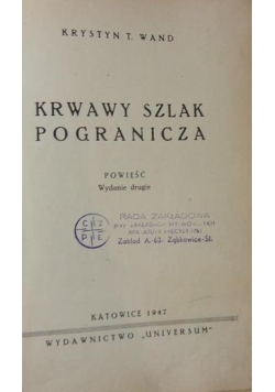 Krwawy szlak pogranicza, 1947 r.