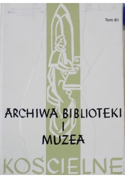 Archiwa biblioteki i muzea kościelne tom 61