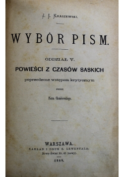 Wybór pism Oddział V Powieści z czasów saskich 1888r