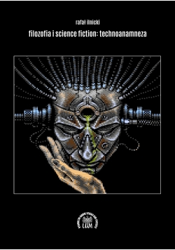 Filozofia i science fiction Technoanamneza