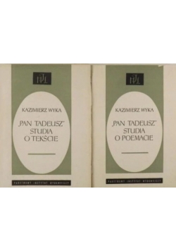 Pan Tadeusz Studia o Poemacie/Studia o tekście