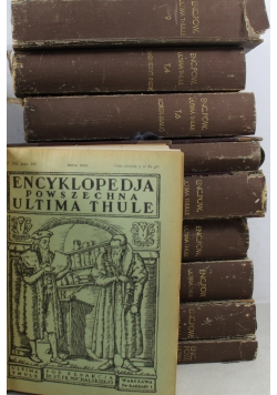 Encyklopedia Powszechna Ultima Thule 10 tomów ok 1927 r
